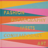 Mix & Match - Fashion Photography Meets Contemporary At