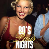 80's Paris Nights: Top Models & Divas