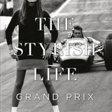 The Stylish Life - Grand Prix